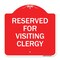 Signmission Designer Series Reserved for Visiting Clergy, Red & White Aluminum Sign, 18" x 18", RW-1818-23169 A-DES-RW-1818-23169 - alternate 1